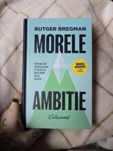 Moral Ambition – Rutger Bregman