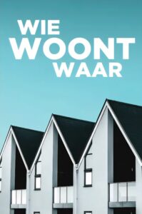 Wie woont waar serie 🇳🇱
